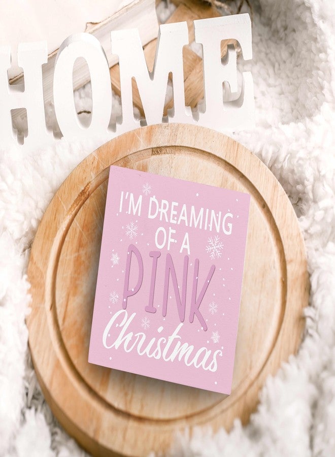 SRADMO I'm Dreaming Of a Pink Christmas Wooden Sign Desk Decor, Pastel Pink Girly Christmas Snowflake Wood Block Signs for Home Office Xmas Party Holiday Desk Table Shelf Decorations, 5x5 Inches - Image 4